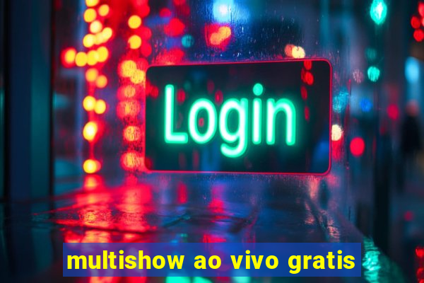 multishow ao vivo gratis